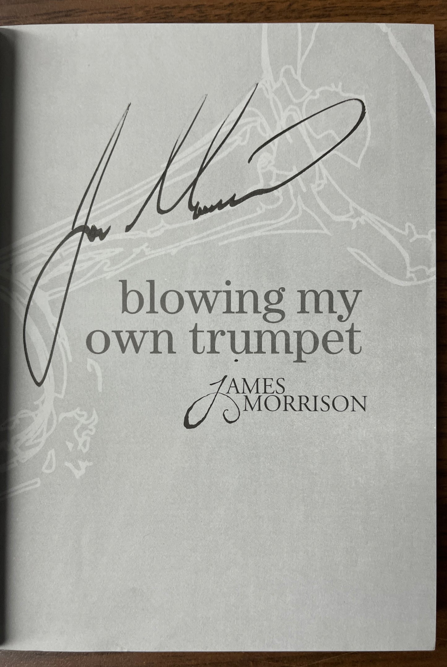 Blowing My Own Trumpet by James Morrison (SIGNED)