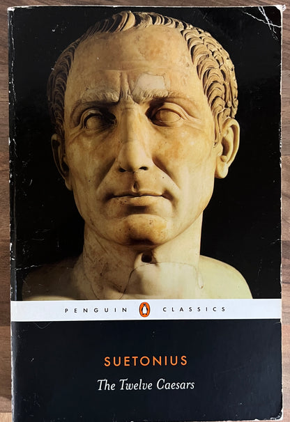 The Twelve Caesars by Suetonius (translated by Robert Graves) (Penguin Classics)