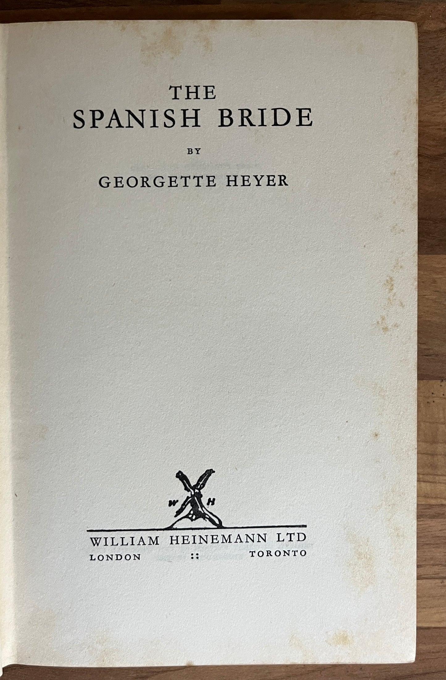 The Spanish Bride by Georgette Heyer Hardcover First Edition, 1940
