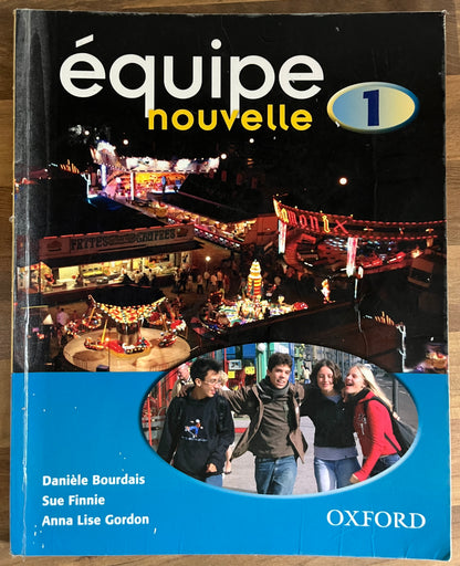 Equipe Nouvelle 1 Student Book, 3rd Edition by Danièle Bourdais et al
