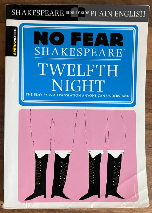 No Fear Shakespeare: Twelfth Night (Side-by-Side Plain English)