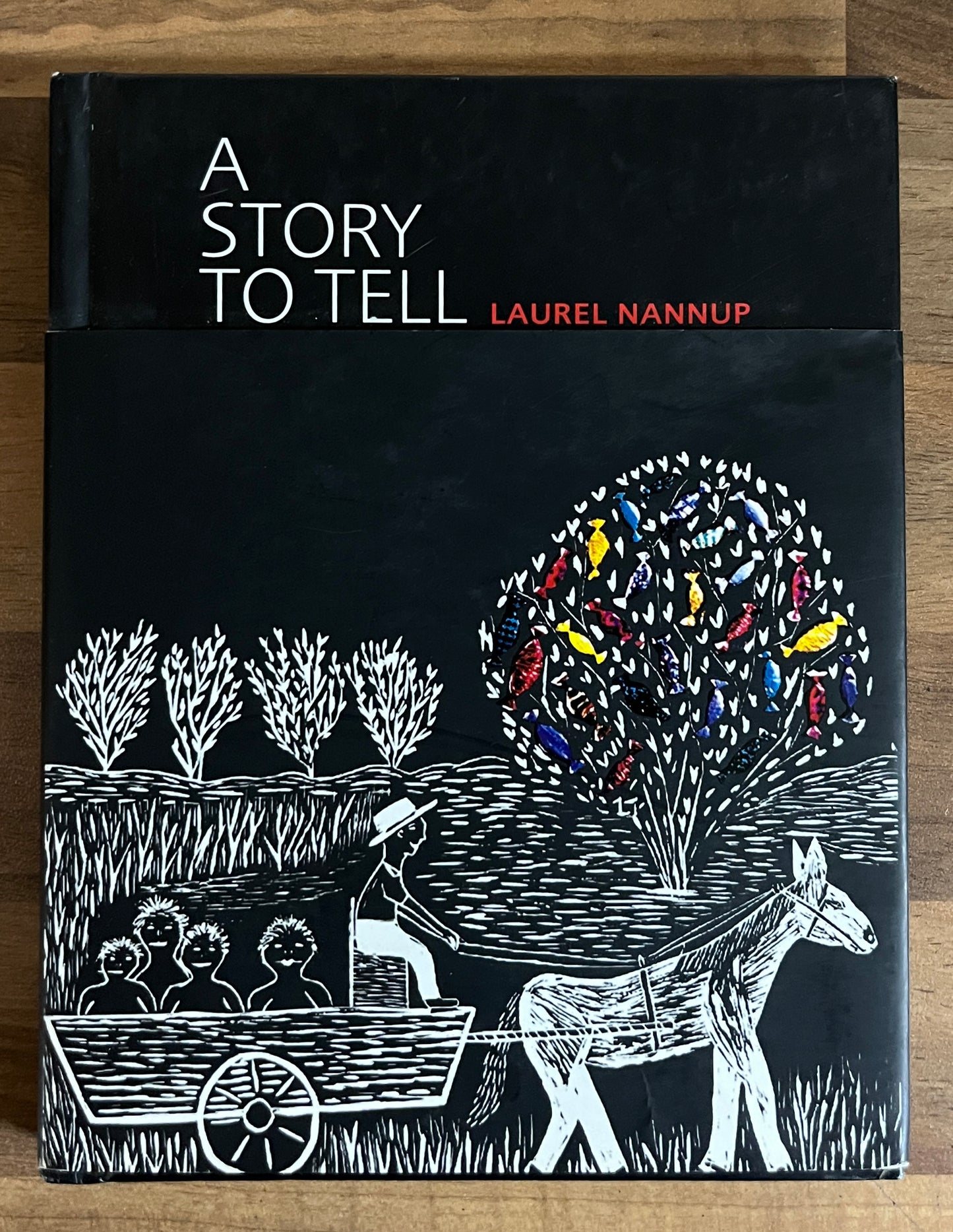 A Story to Tell by Laurel Nannup Hardcover/ Dust Jacket