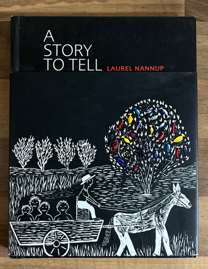 A Story to Tell by Laurel Nannup Hardcover/ Dust Jacket