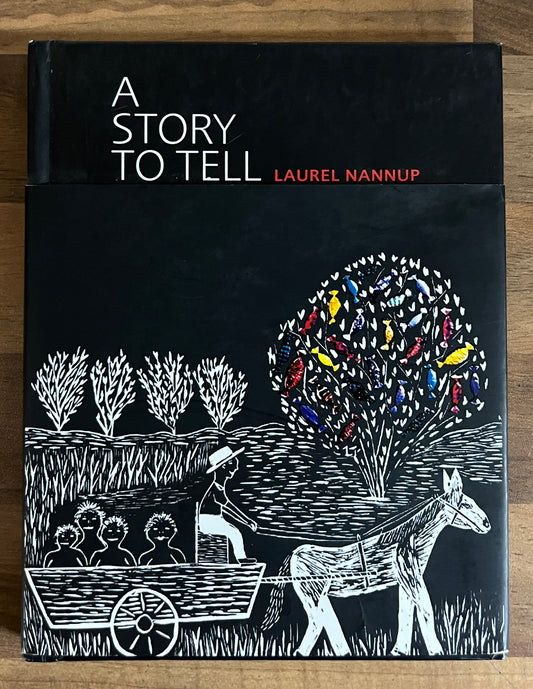 A Story to Tell by Laurel Nannup Hardcover/ Dust Jacket