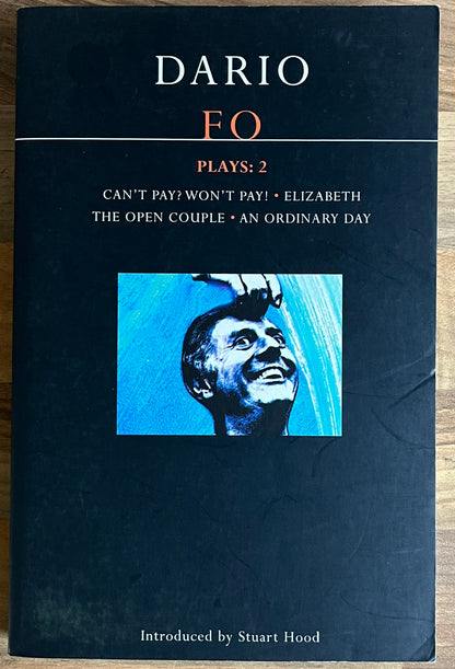 Dario Fo Plays 2: Can't Pay? Won't Pay!; Elizabeth; The Open Couple; An Ordinary Day