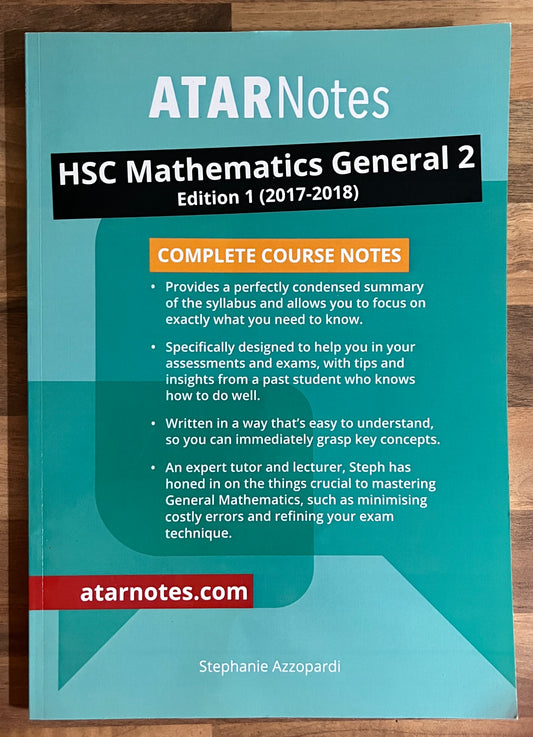 ATAR Notes: NSW Year 12 Mathematics General 2 2017-2018 Complete Course Notes