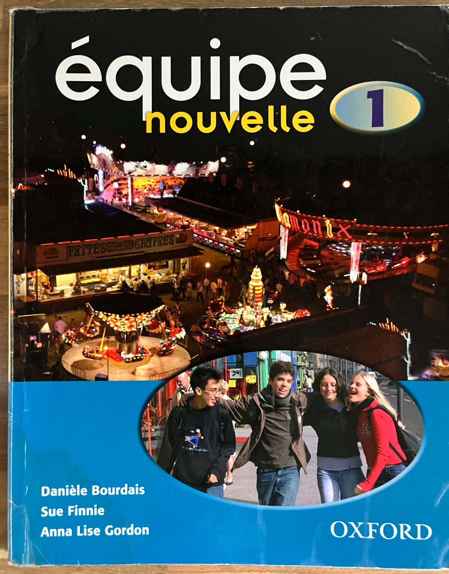 Equipe Nouvelle 1 Student Book, 3rd Edition by Danièle Bourdais et al
