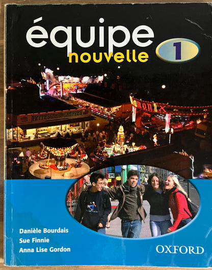 Equipe Nouvelle 1 Student Book, 3rd Edition by Danièle Bourdais et al