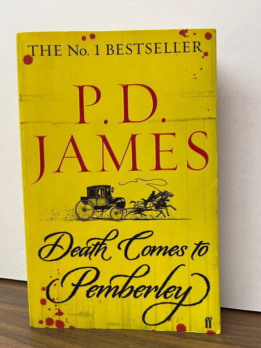 Death Comes to Pemberley by P. D. James (Faber)
