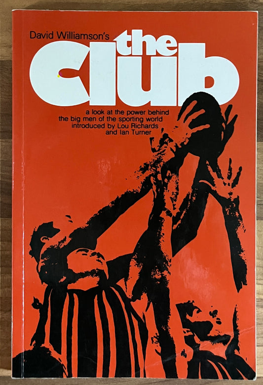 The Club by David Williamson (Currency Press)