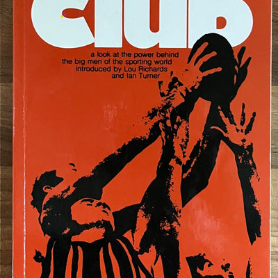 The Club by David Williamson (Currency Press)