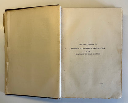 The Sufistic Quatrains Of Omar Khayyam. Translations by Edward Fitzgerald HC 1903