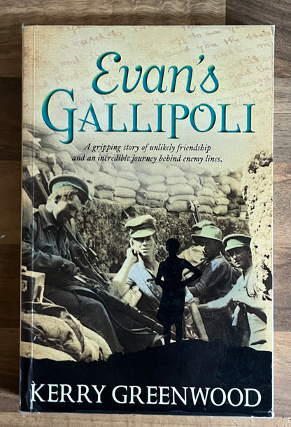 Evan's Gallipoli by Kerry Greenwood