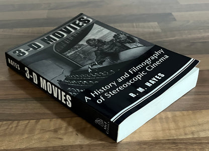 3-D Movies : History and Filmography Stereoscopic Cinema - R.M. Hayes
