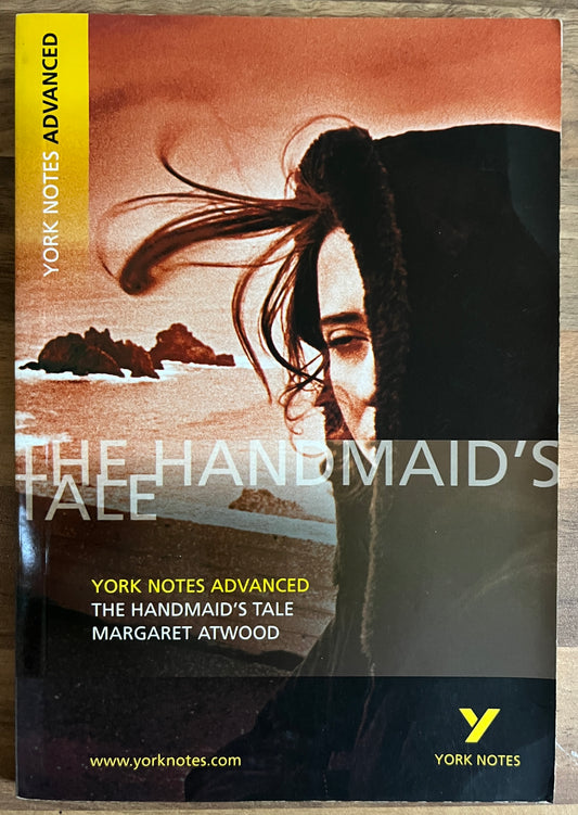 York Notes Advanced: The Handmaid’s Tale, Margaret Atwood
