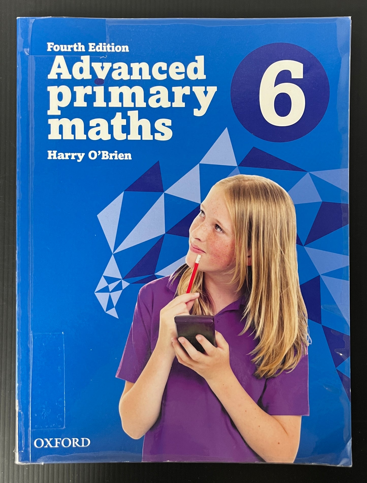 Advanced Primary Maths 6, 4th Edition - Harry O'Brien, 2018