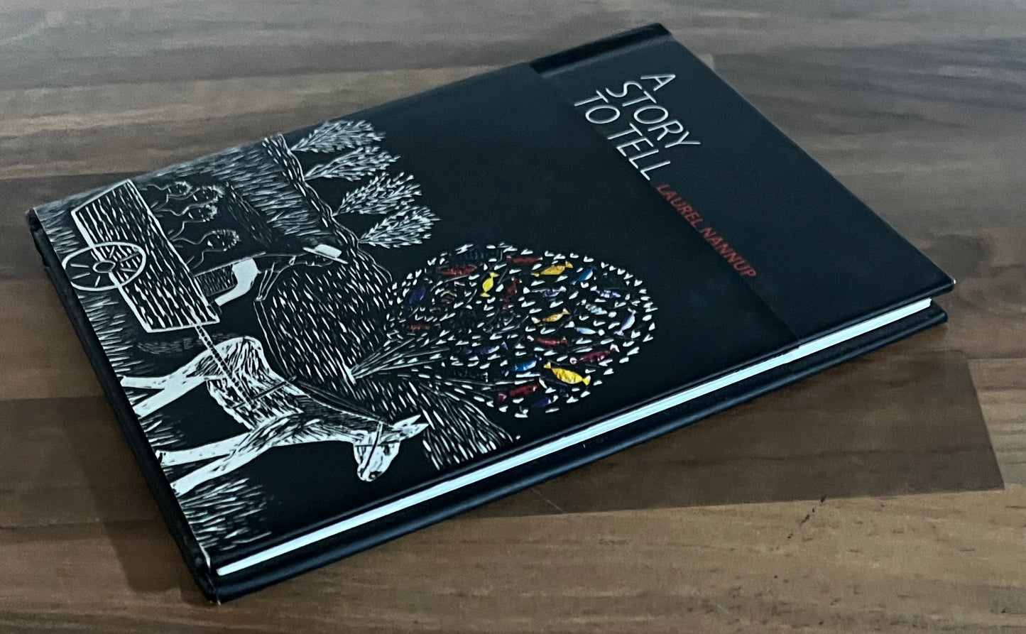 A Story to Tell by Laurel Nannup Hardcover/ Dust Jacket
