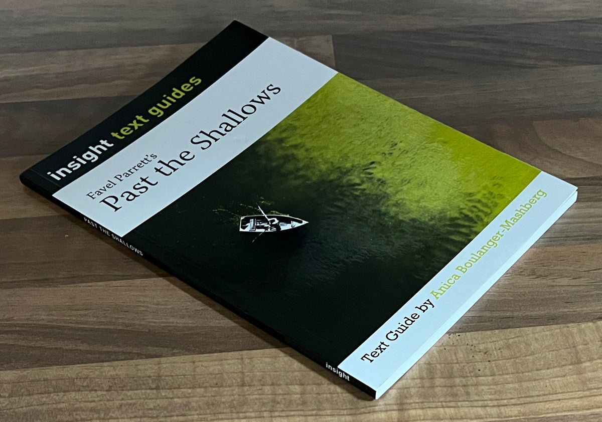 Insight Text Guides: Favel Parrett's Past the Shallows