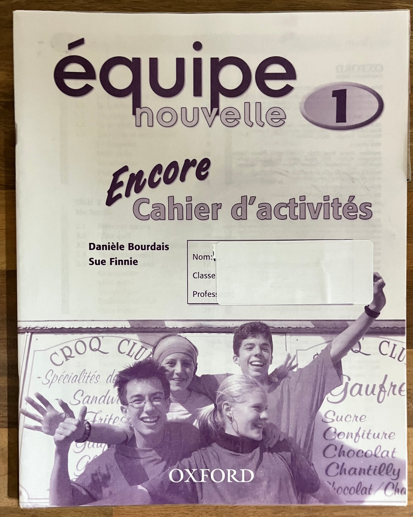 Equipe Nouvelle 1 Encore Cahier d'activites by Daniele Bourdais et al