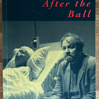 After the Ball by David Williamson (Currency Press)
