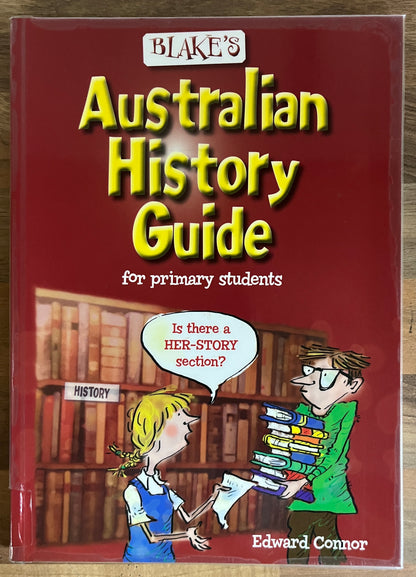 Blake's Australian History Guide for Primary Students by Edward Connor (ex-libris)