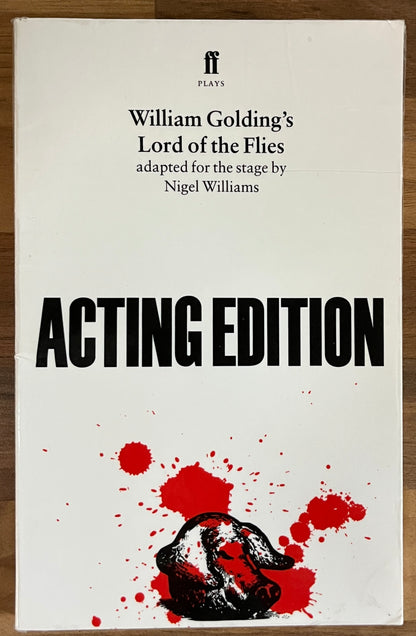 William Golding's Lord of the Flies Acting Edition Adapted for the Stage by Nigel Williams
