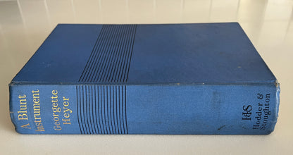 A Blunt Instrument by Georgette Heyer Hardcover, First Edition, 1938
