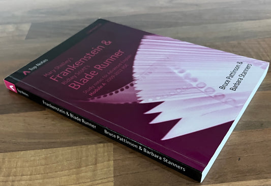 Top Notes: Mary Shelley’s Frankenstein & Ridley Scott’s Blade Runner, HSC Advanced Module A 2009-2012