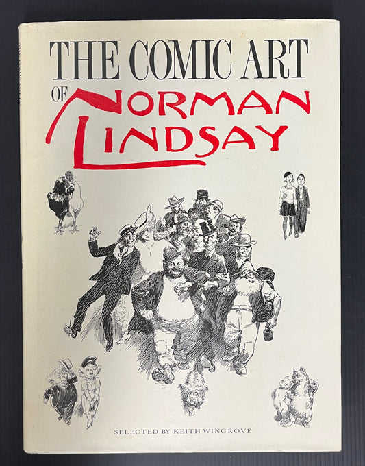 The Comic Art of Norman Lindsay Selected by Keith Wingrove HC/DJ