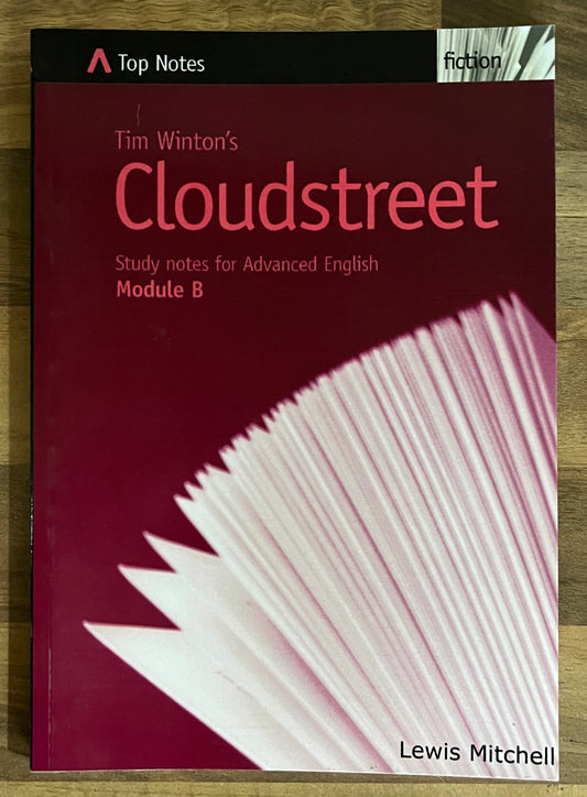 Top Notes : Tim Winton's Cloudstreet Study Notes for Advanced English