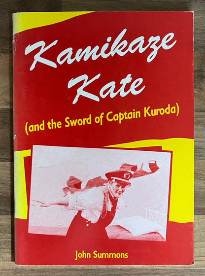 Kamikaze Kate (and the Sword of Captain Kuroda) by John Summons