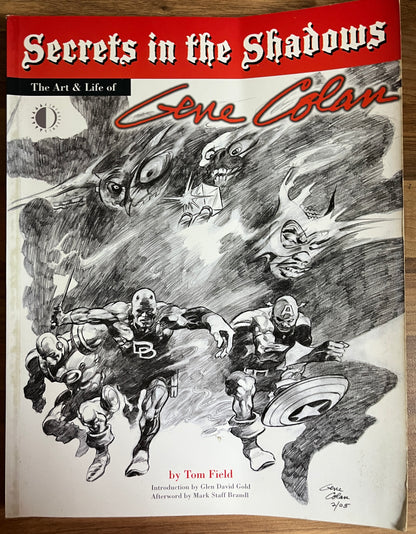 Secrets in the Shadows: The Life and Art of Gene Colan by Tom Field
