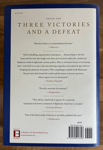 Three Victories and a Defeat: The Rise and Fall of the First British Empire - Brendan Simms