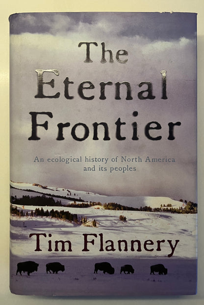 The Final Frontier by Tim Flannery *SIGNED* HC/DJ 1st Ed/1st Print