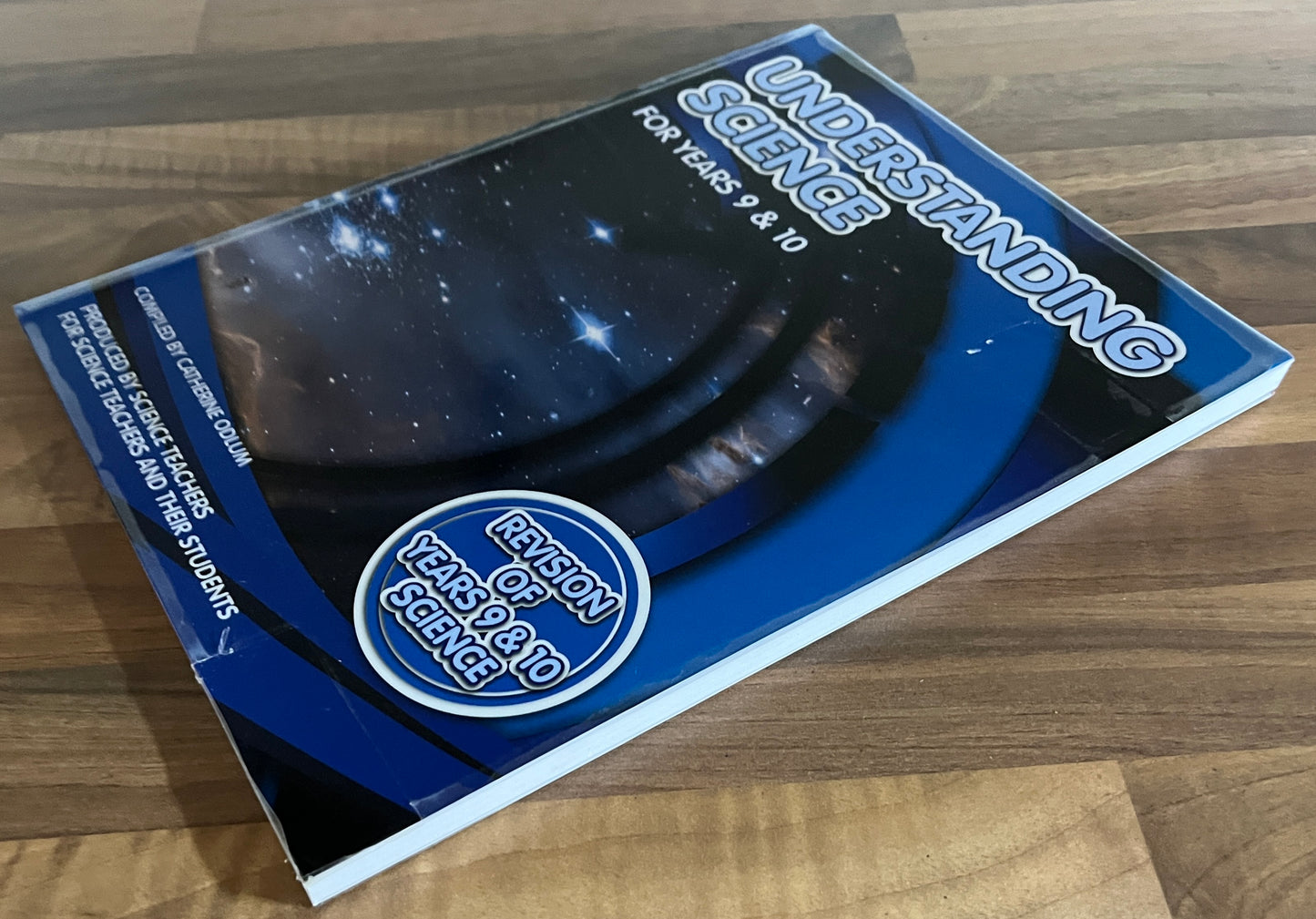 Understanding Science for Years 9 & 10 Compiled by Catherine Odlum