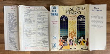These Old Shades by Georgette Heyer, HC/DJ 1927