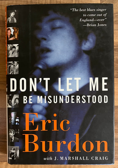 Don't Let Me Be Misunderstood by Eric Burdon with J. Marshall Craig HC/DJ