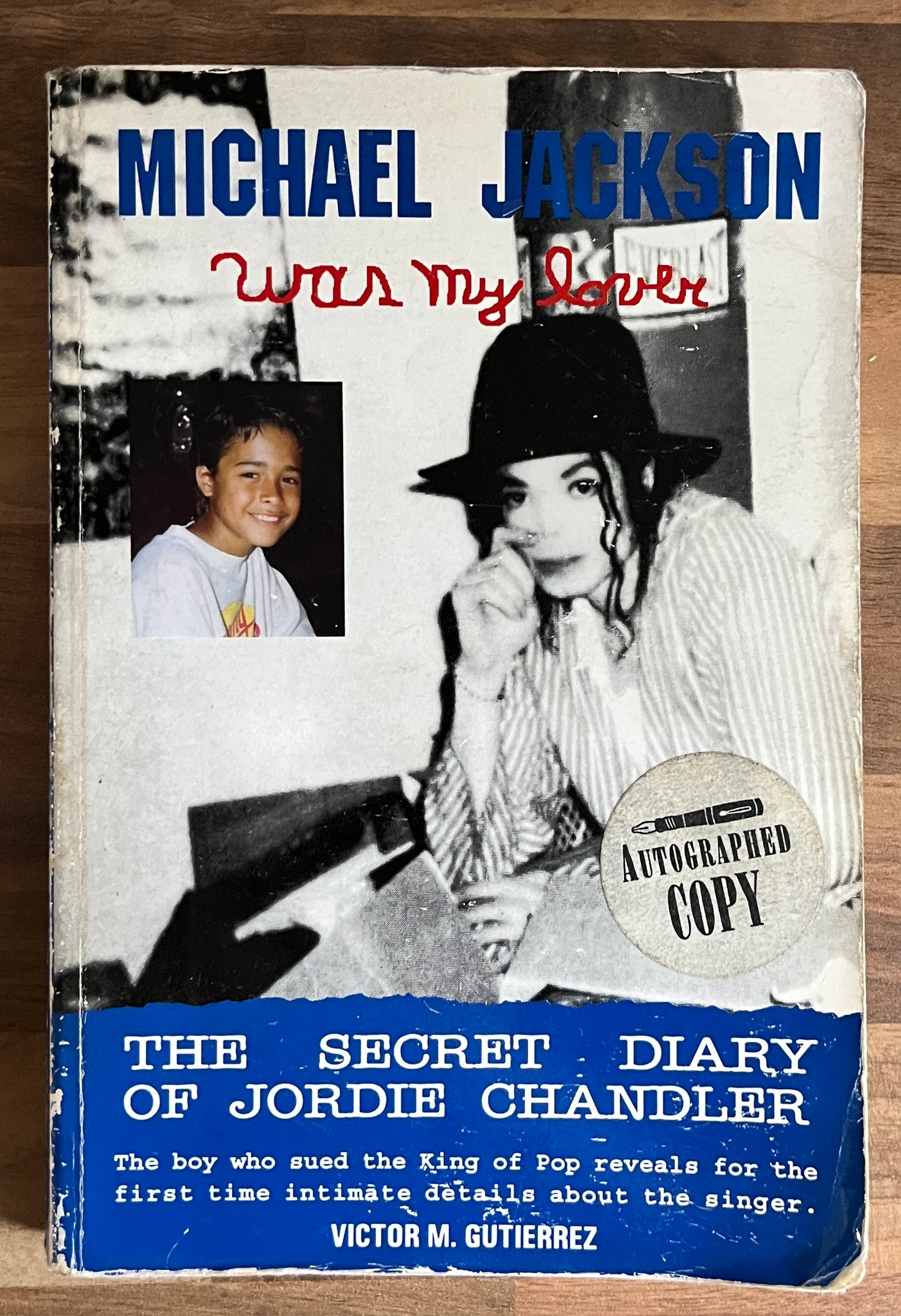 Michael Jackson was My Lover: The Secret Diary of Jordie Chandler V. Gutierrez