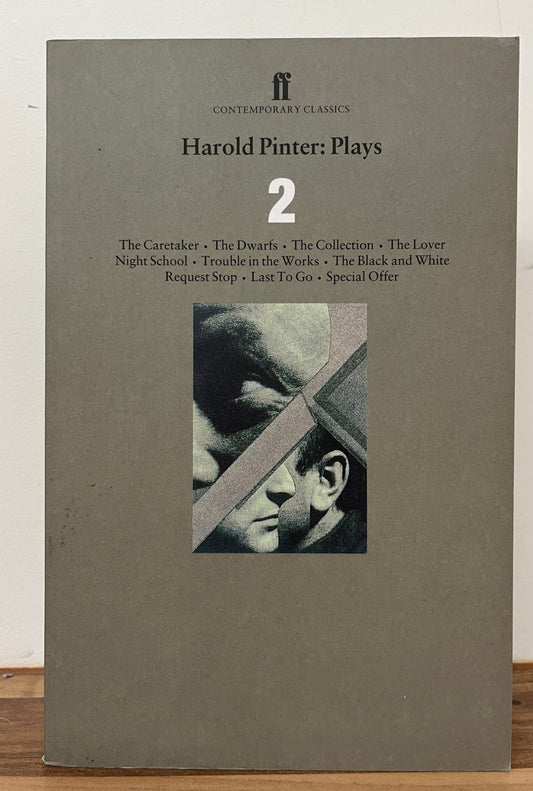 Harold Pinter Plays 2: The Caretaker; Night School; The Dwarfs; The Collection; The Lover (Faber)