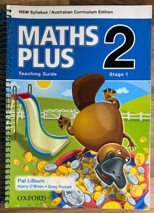 Maths Plus 2 Teaching Guide: NSW Syllabus Stage 1 Australian Curriculum Edition, 2013