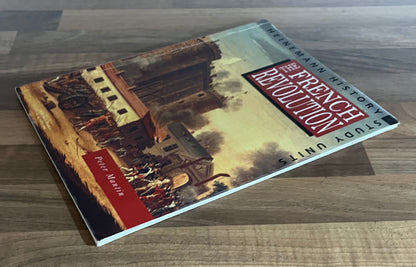 Heinemann History: The French Revolution by Peter Mantin