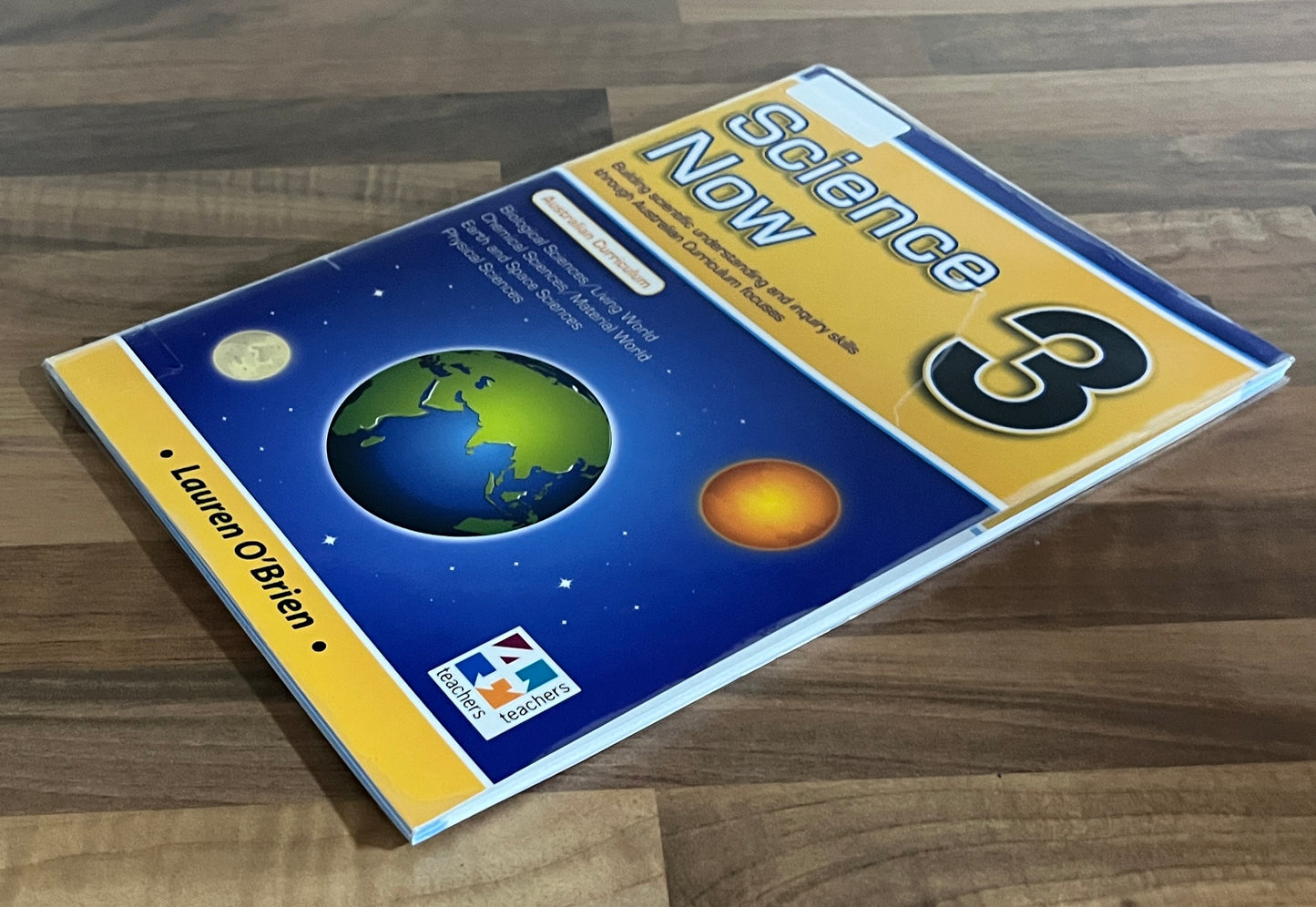 Science Now 3: Building Scientific Understanding and Inquiry Skills AC - Lauren O'Brien