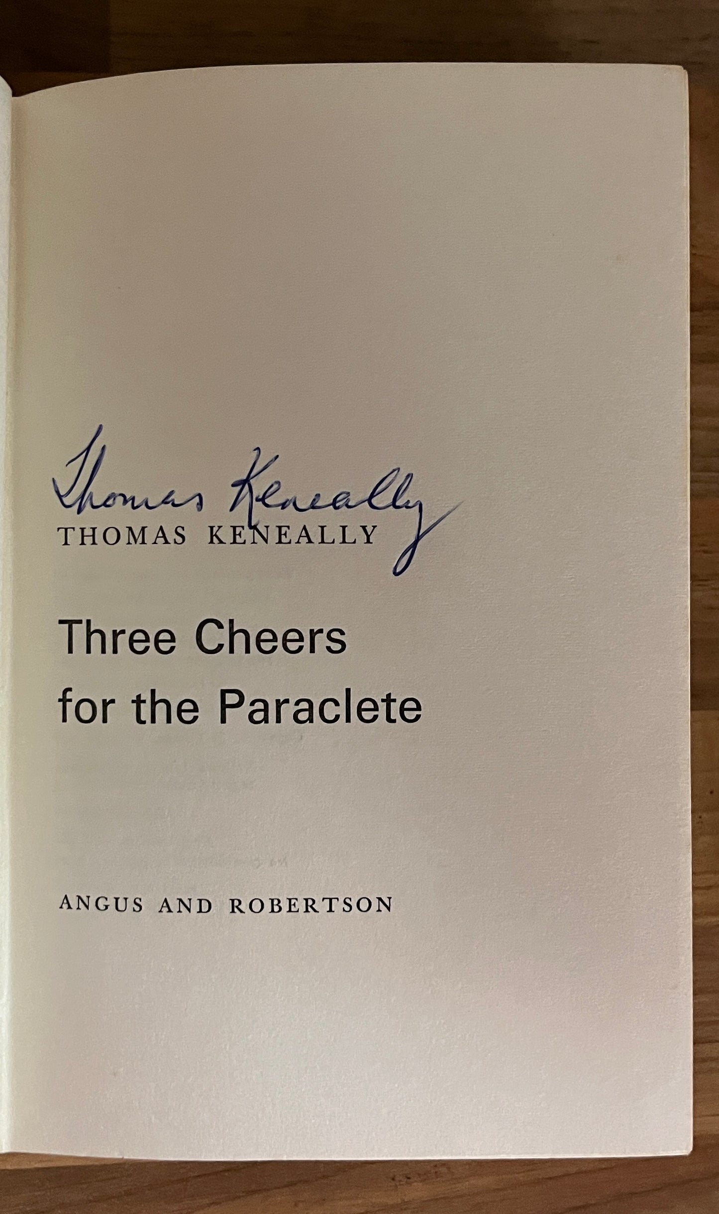 Three Cheers for the Paraclete by Thomas Keneally HC/DJ, 1st. Ed., 1968 *SIGNED*