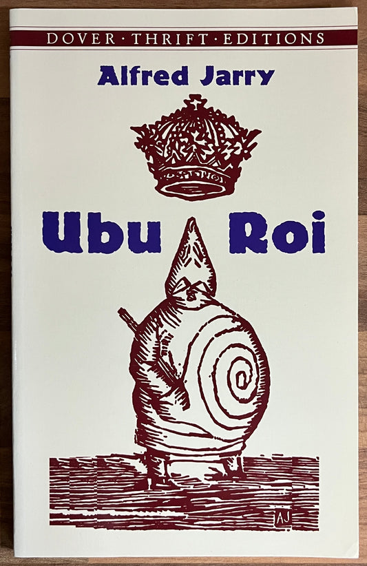Ubu Roi BY  Alfred Jarry, Dover Thrift Editions NEW