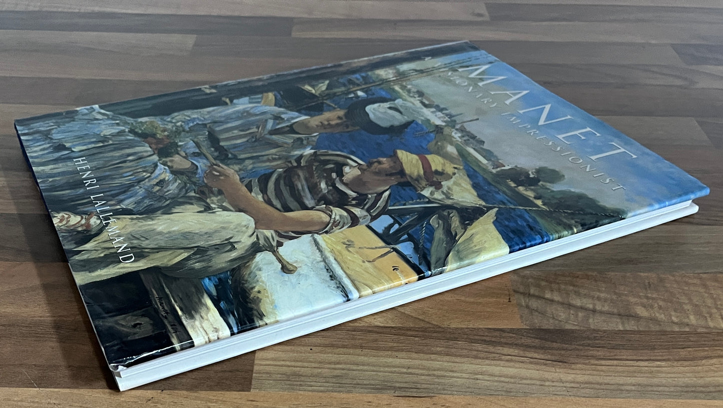Manet: A Visionary Impressionist by Henri Lallemand  HC/DJ
