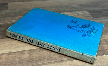 Janet and the Fairies by Bertha M. Danks, Illus. Ida Rentould Outhwaite HC, 1937 *SCARCE*