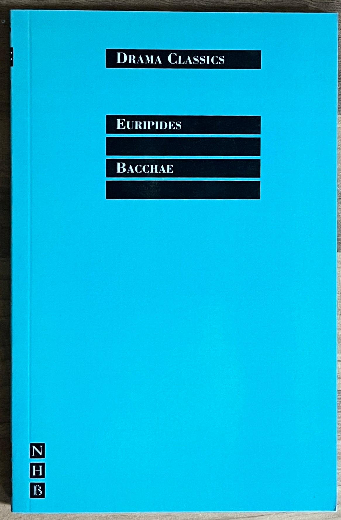 Drama Classics: Bacchae by Euripides,  Nick Hern Books
