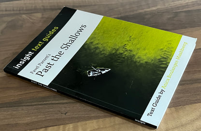 Insight Text Guides: Favel Parrett's Past the Shallows