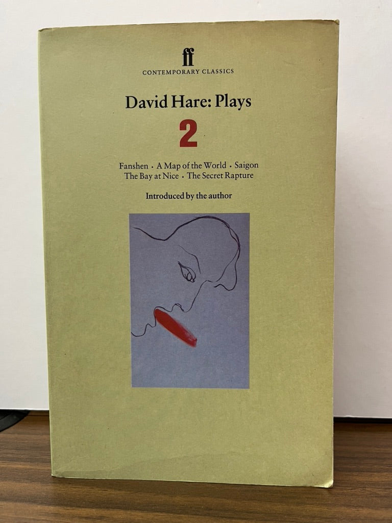 David Hare Plays 2: Fanshen; A Map of the World; Saigon; The Bay at Nice; The Secret Rapture