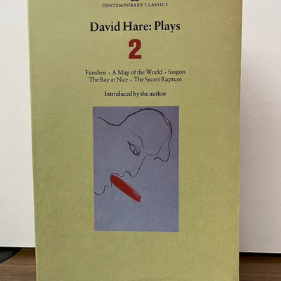 David Hare Plays 2: Fanshen; A Map of the World; Saigon; The Bay at Nice; The Secret Rapture